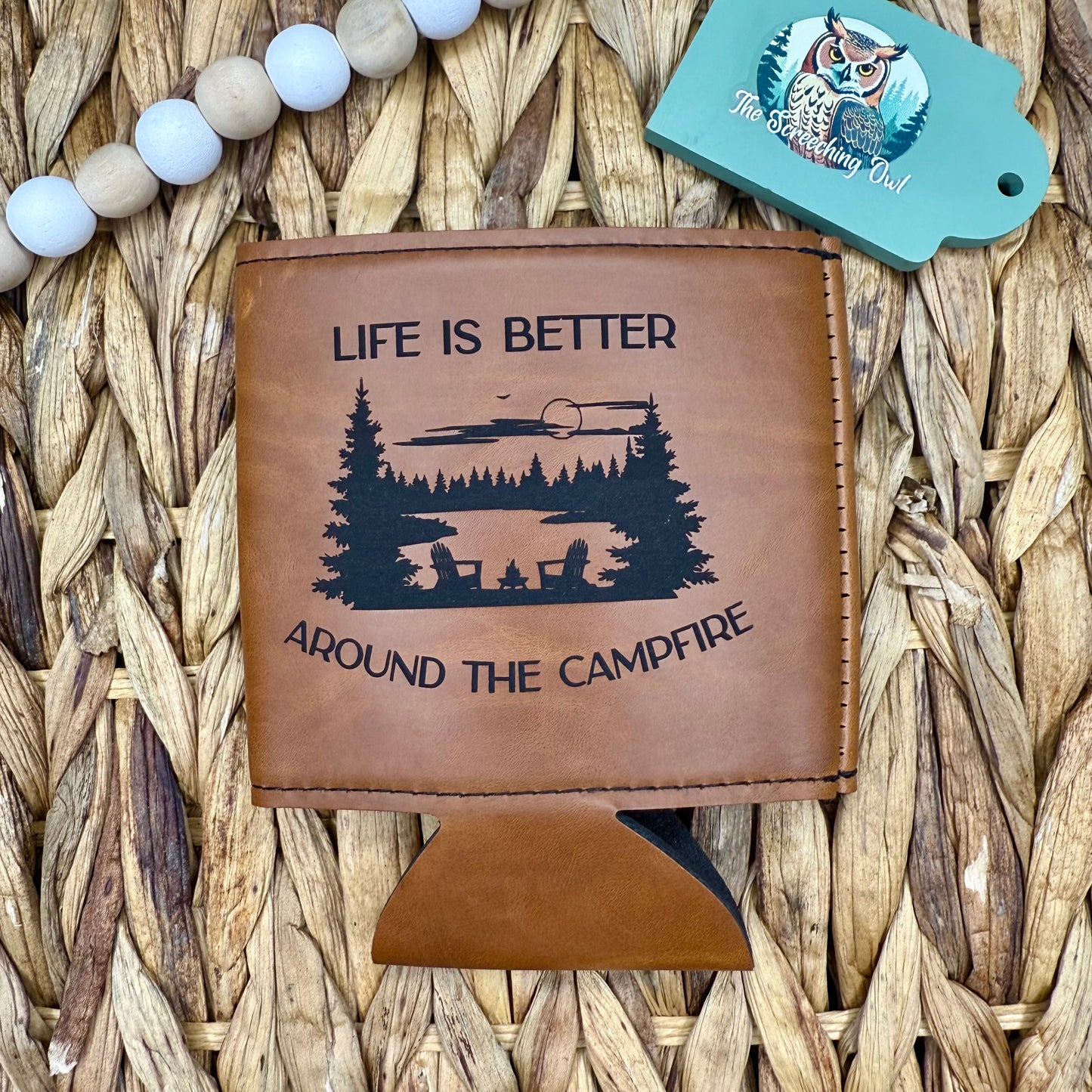 Life is Better Around the Campfire Can Sleeve