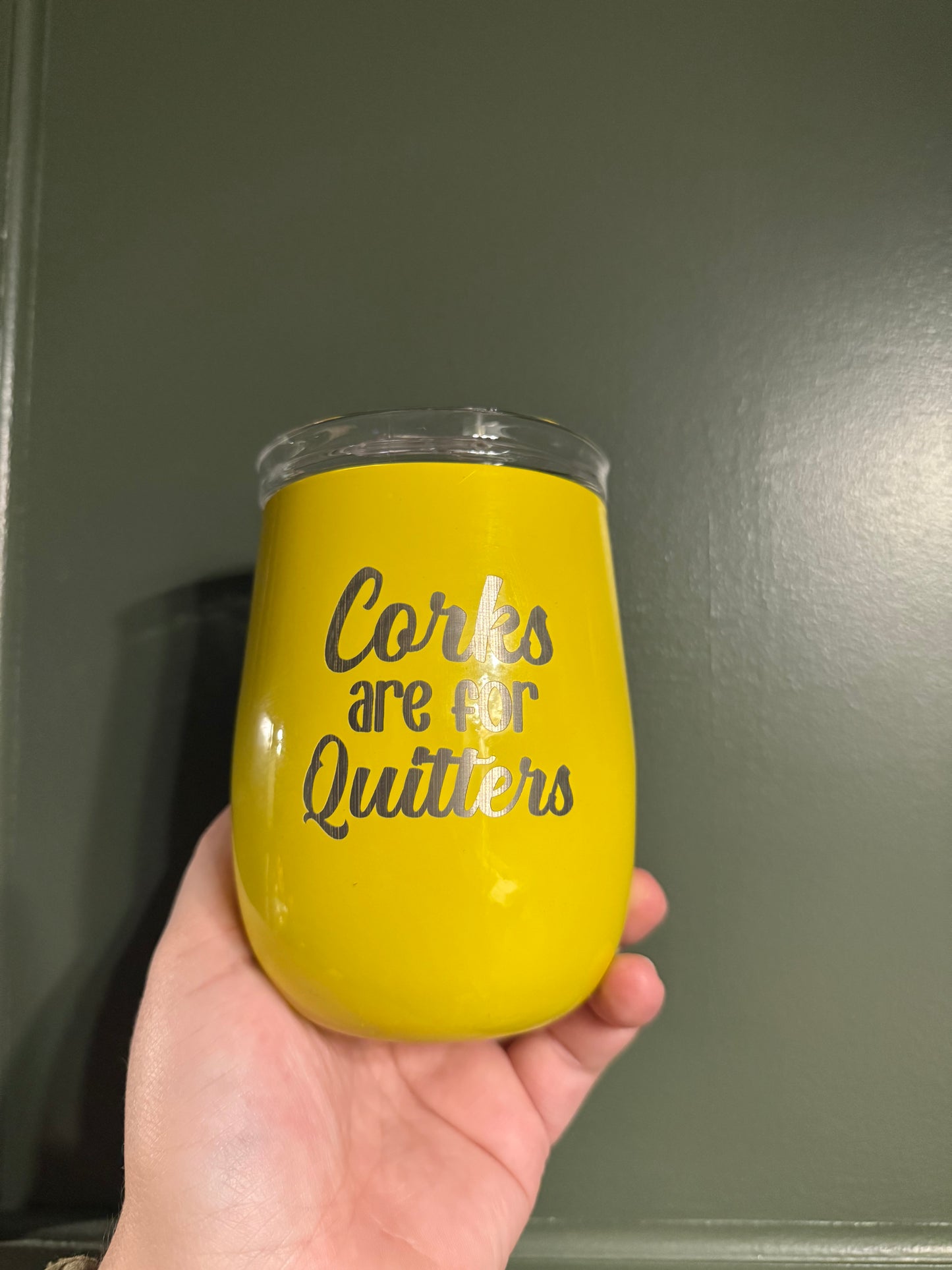 Corks are for Quitters - Wine Tumbler