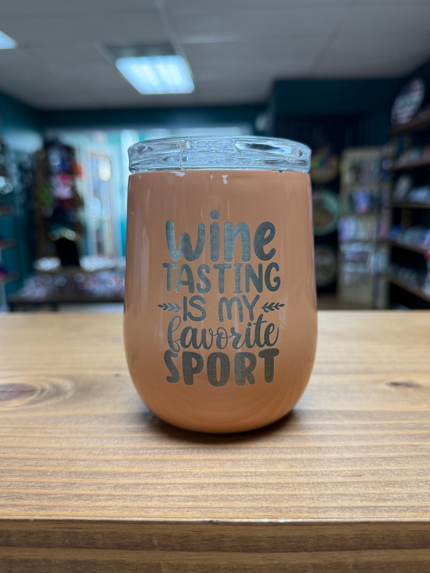Wine Tasting is My Favorite Sport- Wine Tumbler