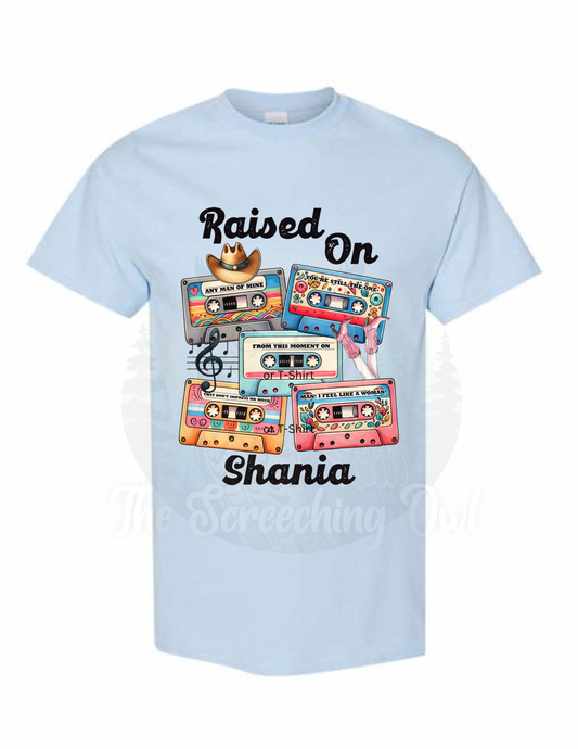 Raised on Shania Cassettes Shirt