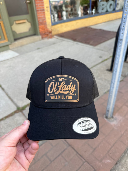 My Ol’ Lady Will Kill Ya - Build Your Hat