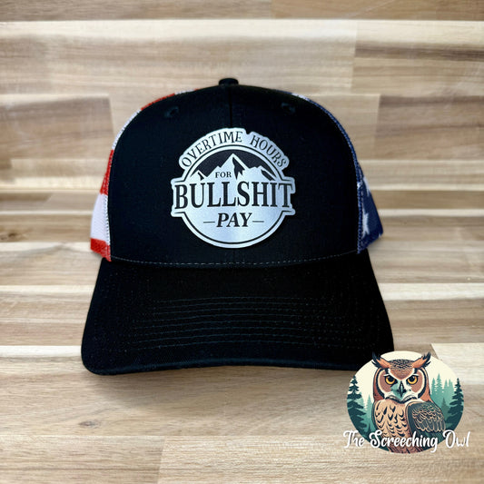 Bullshit Pay USA Flag Patch Hat