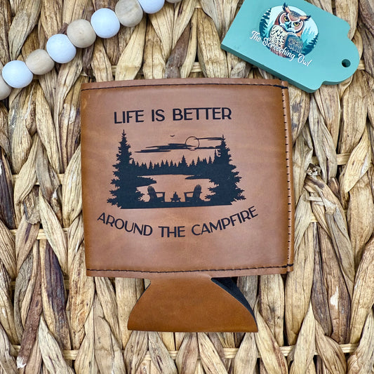 Life is Better Around the Campfire Can Sleeve