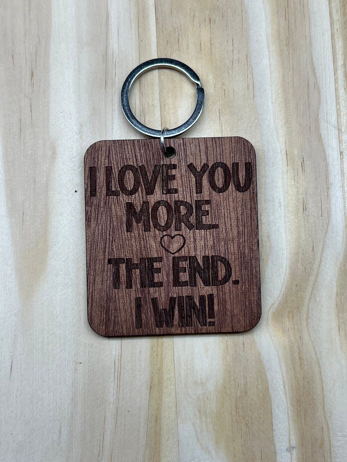 I Love You More Keychain